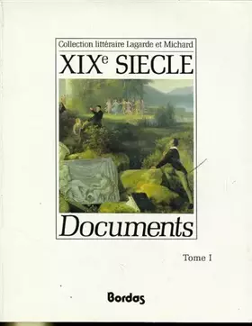 Couverture du produit · Documents : XIXe siècle, tome 1