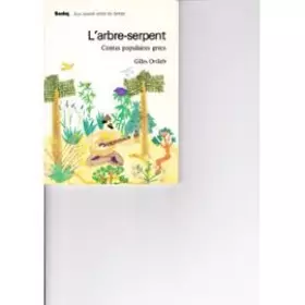 Couverture du produit · L'ARBRE-SERPENT. Contes populaires grecs