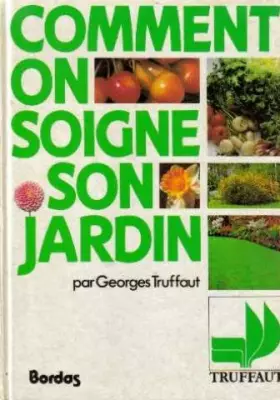 Couverture du produit · Comment on soigne son jardin