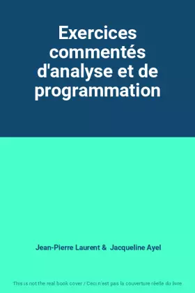 Couverture du produit · Exercices commentés d'analyse et de programmation