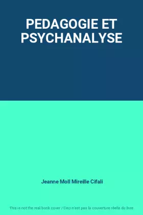 Couverture du produit · PEDAGOGIE ET PSYCHANALYSE