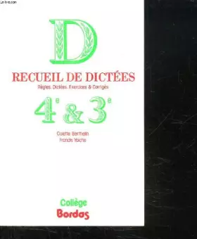 Couverture du produit · RECUEIL DICTEES/4E-3E    (Ancienne Edition)