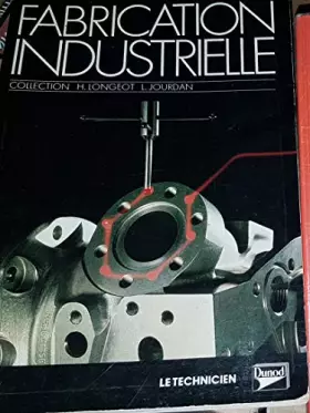 Couverture du produit · Fabrication industrielle lycées techniques
