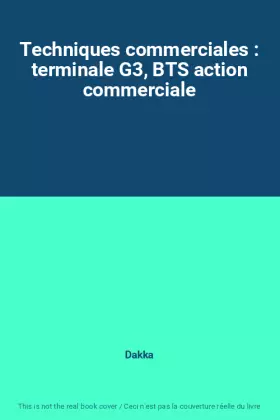Couverture du produit · Techniques commerciales : terminale G3, BTS action commerciale