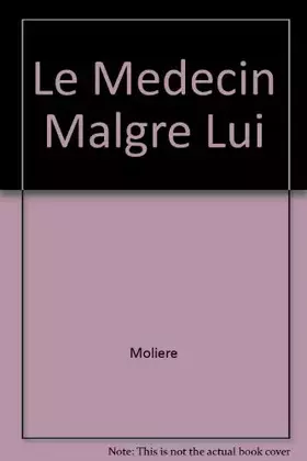 Couverture du produit · Le Médecin Malgré Lui