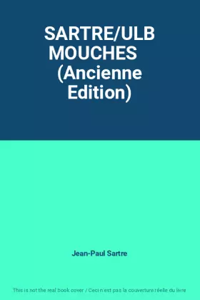 Couverture du produit · SARTRE/ULB MOUCHES    (Ancienne Edition)