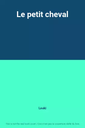 Couverture du produit · Le petit cheval
