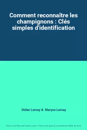 Couverture du produit · Comment reconnaître les champignons : Clés simples d'identification