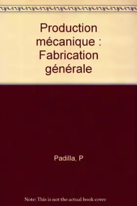 Couverture du produit · Production mécanique : Fabrication générale