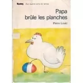 Couverture du produit · Papa brûle les planches