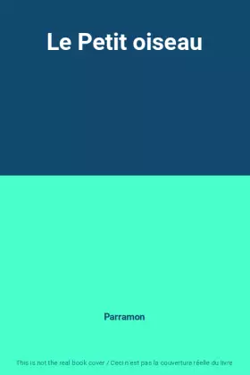 Couverture du produit · Le Petit oiseau
