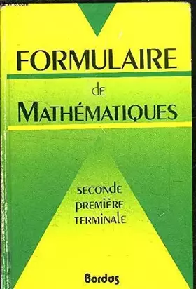 Couverture du produit · Formulaire de mathématiques : seconde, 1re, terminale