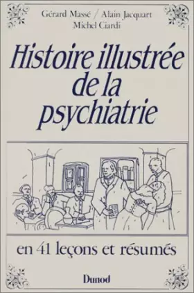 Couverture du produit · Histoire illustrée de la psychiatrie