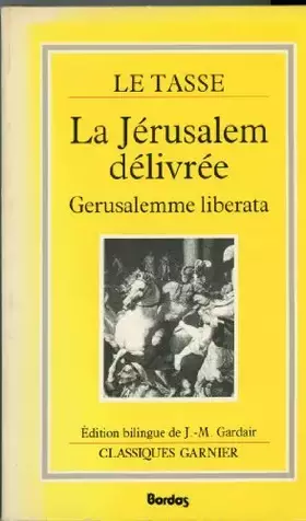 Couverture du produit · La Jérusalem delivrée. Gerusalemme liberata