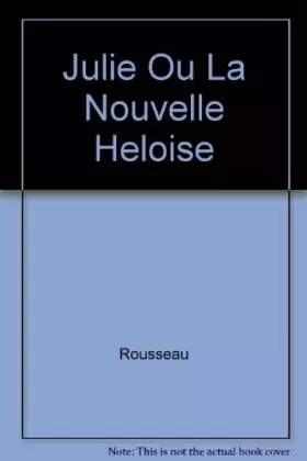 Couverture du produit · Julie ou la nouvelle Héloïse