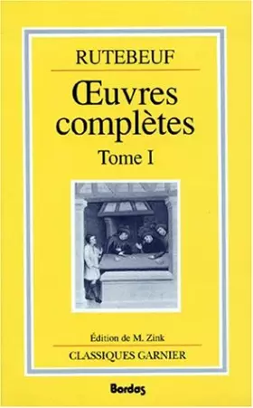 Couverture du produit · Rutebeuf, oeuvres complètes, tome 1