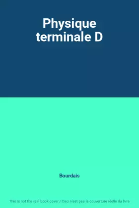 Couverture du produit · Physique terminale D