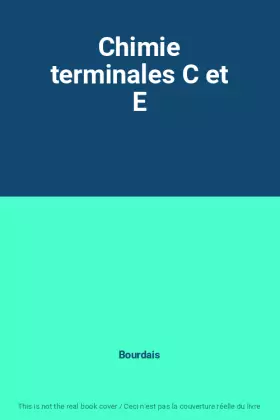 Couverture du produit · Chimie terminales C et E