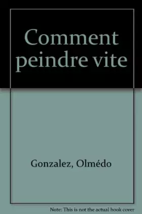 Couverture du produit · Comment peindre vite