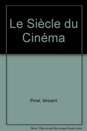 Couverture du produit · LE SIECLE DU CINEMA