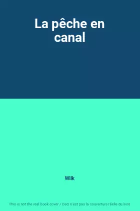 Couverture du produit · La pêche en canal