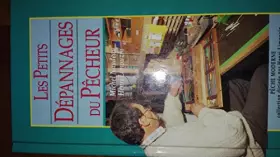Couverture du produit · Les petits dépannages du pêcheur