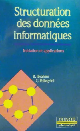Couverture du produit · Structuration des données informatiques : initiation et applications