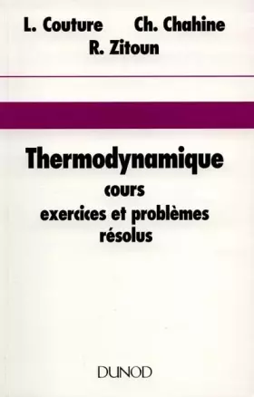 Couverture du produit · Thermodynamique - cours, exercices et problèmes résolus