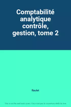Couverture du produit · Comptabilité analytique contrôle, gestion, tome 2