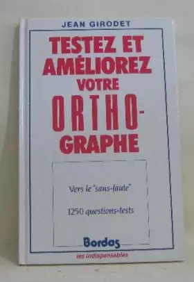 Couverture du produit · TESTEZ AMELIOR.ORTHOGR.    (Ancienne Edition)