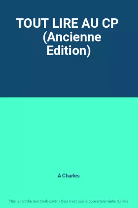 Couverture du produit · TOUT LIRE AU CP    (Ancienne Edition)