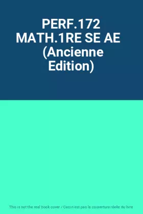 Couverture du produit · PERF.172 MATH.1RE SE AE    (Ancienne Edition)
