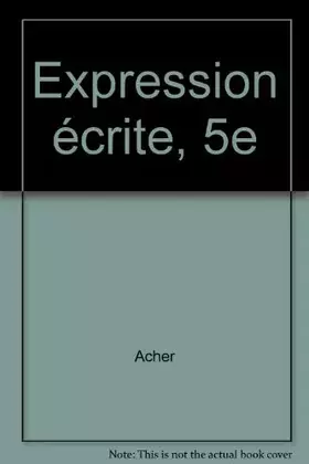 Couverture du produit · ENTR.X5 EXPR.ECRITE 5E    (Ancienne Edition)