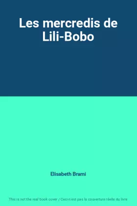 Couverture du produit · Les mercredis de Lili-Bobo