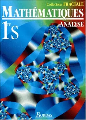 Couverture du produit · Mathématiques, 1re S et ES. Analyse, 1991