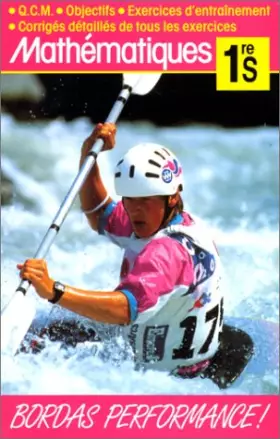 Couverture du produit · PERF.172-MATH 1RE S  NE    (Ancienne Edition)
