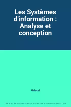 Couverture du produit · Les Systèmes d'information : Analyse et conception