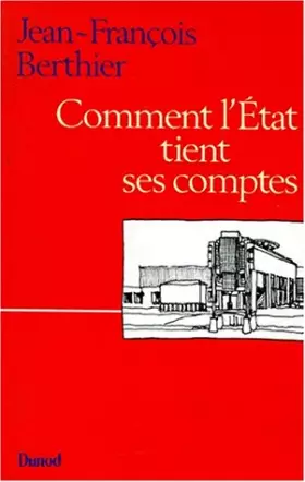 Couverture du produit · Comment l' Etat tient ses comptes