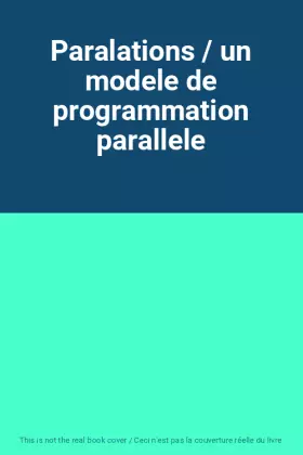 Couverture du produit · Paralations / un modele de programmation parallele