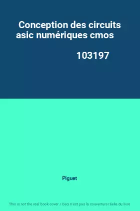 Couverture du produit · Conception des circuits asic numériques cmos                                                  103197