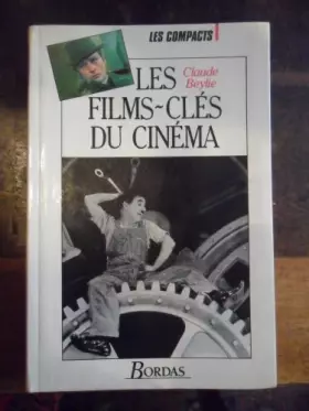 Couverture du produit · Les films-clés du cinéma