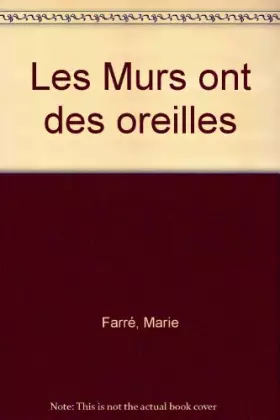 Couverture du produit · Les Murs ont des oreilles