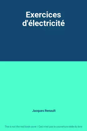 Couverture du produit · Exercices d'électricité