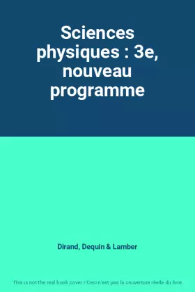Couverture du produit · Sciences physiques : 3e, nouveau programme