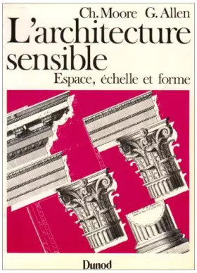 Couverture du produit · L'architecture sensible - espace, échelle et forme