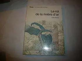 Couverture du produit · Le roi de la rivière d'or