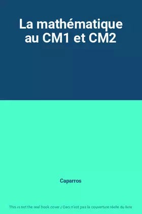 Couverture du produit · La mathématique au CM1 et CM2