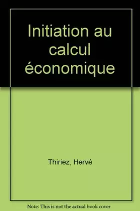 Couverture du produit · Initiation au calcul économique