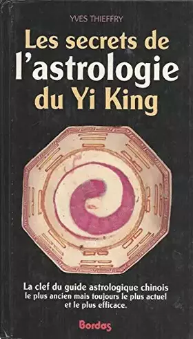 Couverture du produit · Secrets d'astrologie Yiking, nouvelle édition