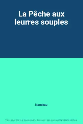 Couverture du produit · La Pêche aux leurres souples